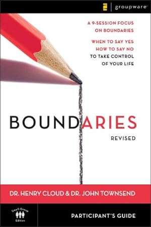 Seller image for Boundaries : When to Say Yes, How to Say No to Take Control of Your Life, , Participant's Guide for sale by GreatBookPrices