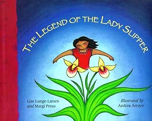 Imagen del vendedor de Legend of the Lady Slipper : An Ojibwe Tale a la venta por GreatBookPrices