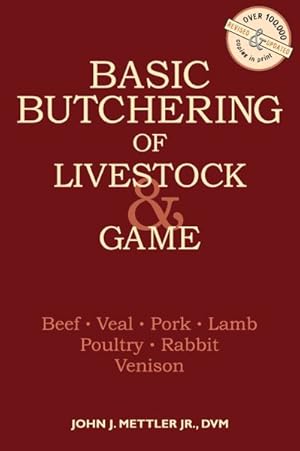 Immagine del venditore per Basic Butchering of Livestock & Game venduto da GreatBookPrices