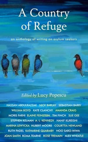 Bild des Verkufers fr Country of Refuge : An Anthology of Writing on Asylum Seekers zum Verkauf von GreatBookPrices