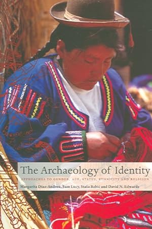 Seller image for Archaeology of Identity : Approaches to Gender, Age, Statues, Ethnicity And Religion for sale by GreatBookPrices