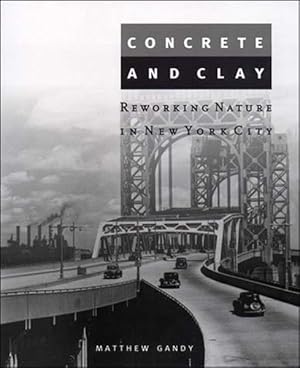 Immagine del venditore per Concrete and Clay : Reworking Nature in New York City venduto da GreatBookPrices