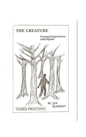 Immagine del venditore per Creature : Personal Experiences With Bigfoot venduto da GreatBookPrices