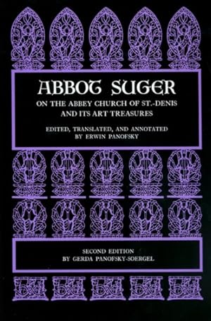 Imagen del vendedor de Abbot Suger on the Abbey Church of St. Denis and Its Art Treasures a la venta por GreatBookPrices