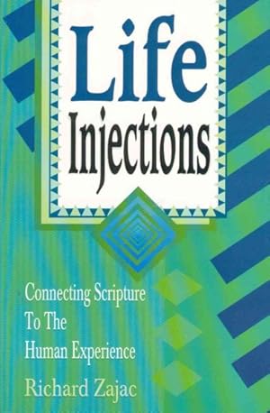 Imagen del vendedor de Life Injections : Connecting Scripture to the Human Experience a la venta por GreatBookPrices