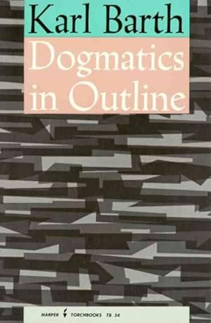 Seller image for Dogmatics in Outline for sale by GreatBookPrices