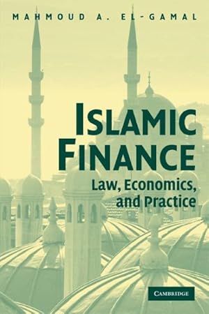 Seller image for Islamic Finance : Law, Economics, and Practice for sale by GreatBookPrices