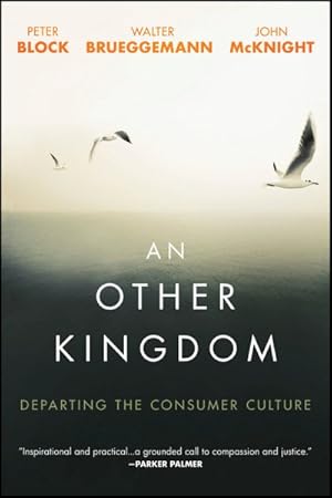 Seller image for Other Kingdom : Departing the Consumer Culture for sale by GreatBookPrices