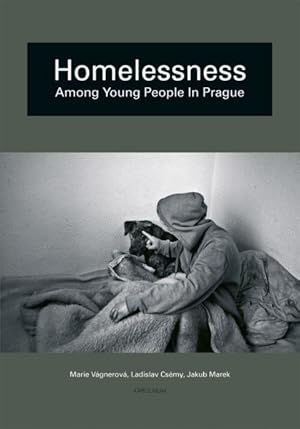 Imagen del vendedor de Homelessness Among Young People in Prague : A Narrative Analysis of Developmental Trajectories a la venta por GreatBookPrices