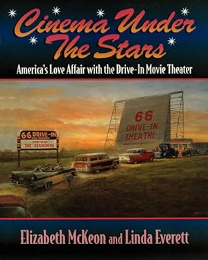 Bild des Verkufers fr Cinema Under the Stars : America's Love Affair With Drive-in Movie Theaters zum Verkauf von GreatBookPrices