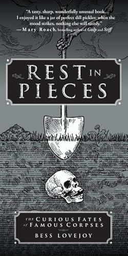 Immagine del venditore per Rest in Pieces : The Curious Fates of Famous Corpses venduto da GreatBookPrices