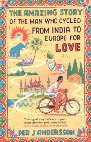 Seller image for Amazing Story of the Man Who Cycled from India to Europe for Love for sale by GreatBookPrices