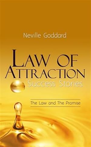 Seller image for Law of Attraction Success Stories : The Law and the Promise for sale by GreatBookPrices