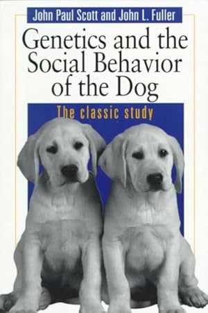 Imagen del vendedor de Genetics and the Social Behavior of the Dog a la venta por GreatBookPrices