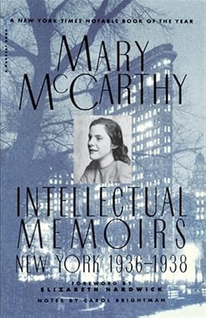 Image du vendeur pour Intellectual Memoirs : New York, 1936-1938 mis en vente par GreatBookPrices