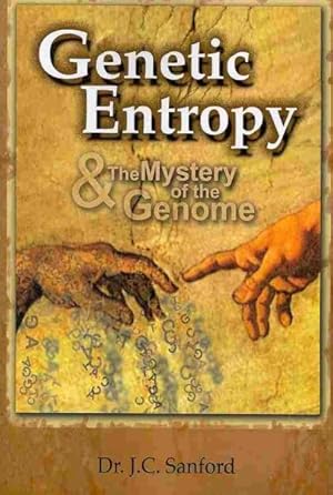 Imagen del vendedor de Genetic Entropy & the Mystery of the Genome a la venta por GreatBookPrices