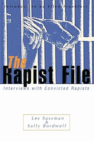 Immagine del venditore per Rapist File : Interviews With Convicted Rapists venduto da GreatBookPrices