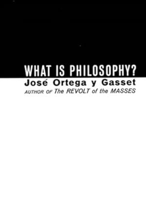 Imagen del vendedor de What Is Philosophy? a la venta por GreatBookPrices