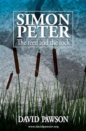 Bild des Verkufers fr Simon Peter: The Reed and the Rock zum Verkauf von GreatBookPrices