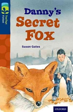 Imagen del vendedor de Oxford Reading Tree Treetops Fiction: Level 14: Danny's Secret Fox a la venta por GreatBookPrices