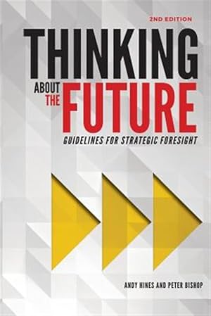 Seller image for Thinking about the Future: Guidelines for Strategic Foresight for sale by GreatBookPrices