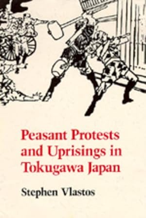 Seller image for Peasant Protests and Uprisings in Tokugawa Japan for sale by GreatBookPrices