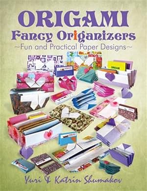 Immagine del venditore per Origami Fancy Origanizers : Fun and Practical Paper Designs venduto da GreatBookPrices