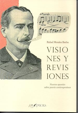 Seller image for VISIONES Y REVISIONES Nuevos apuntes sobre poesa contempornea for sale by ALEJANDRIA SEVILLA