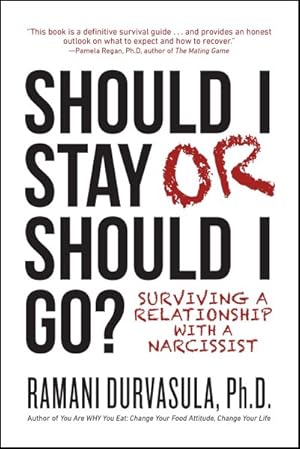 Immagine del venditore per Should I Stay or Should I Go? : Surviving a Relationship with a Narcissist venduto da GreatBookPrices