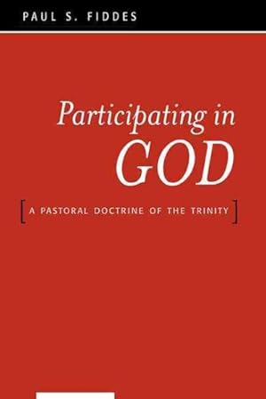 Immagine del venditore per Participating in God : A Pastoral Doctrine of the Trinity venduto da GreatBookPrices