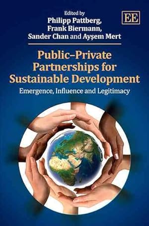 Imagen del vendedor de Public-Private Partnerships for Sustainable Development : Emergence, Influence and Legitimacy a la venta por GreatBookPrices
