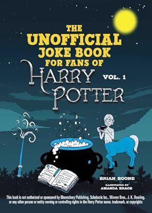 Bild des Verkufers fr Unofficial Harry Potter Joke Book : Great Guffaws for Gryffindor zum Verkauf von GreatBookPrices
