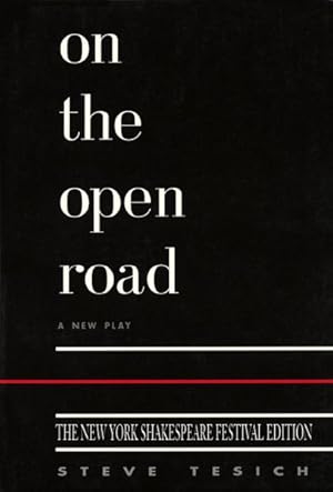 Seller image for On the Open Road : A New Play for sale by GreatBookPrices