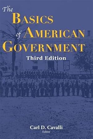Bild des Verkufers fr The Basics of American Government: Third Edition zum Verkauf von GreatBookPrices