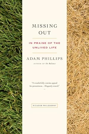 Seller image for Missing Out : In Praise of the Unlived Life for sale by GreatBookPrices