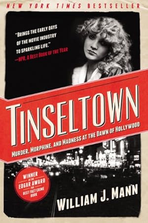 Seller image for Tinseltown : Murder, Morphine, and Madness at the Dawn of Hollywood for sale by GreatBookPrices