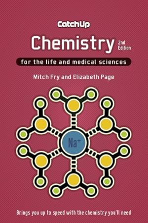 Immagine del venditore per Catch Up Chemistry : For the Life and Medical Sciences venduto da GreatBookPrices