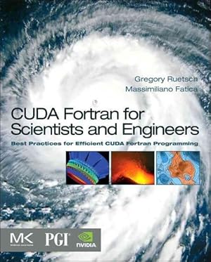Seller image for CUDA Fortran for Scientists and Engineers : Best Practices for Efficient CUDA Fortran Programming for sale by GreatBookPrices