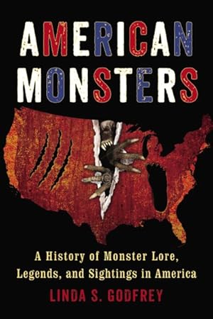 Seller image for American Monsters : A History of Monster Lore, Legends, and Sightings in America for sale by GreatBookPrices