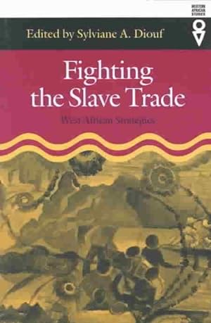 Seller image for Fighting the Slave Trade : West African Strategies for sale by GreatBookPrices