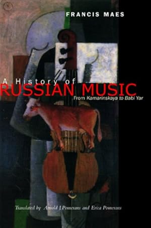 Immagine del venditore per History of Russian Music : From Kamarinskaya to Babi Yar venduto da GreatBookPrices