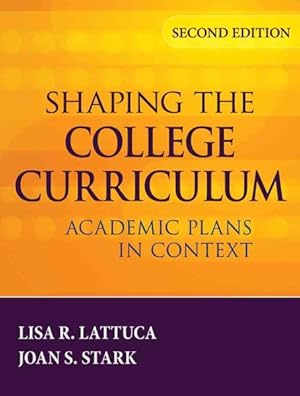 Image du vendeur pour Shaping the College Curriculum : Academic Plans in Context mis en vente par GreatBookPrices