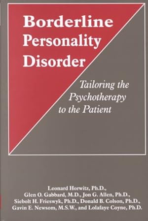 Seller image for Borderline Personality Disorder : Tailoring the Psychotherapy to the Patient for sale by GreatBookPrices