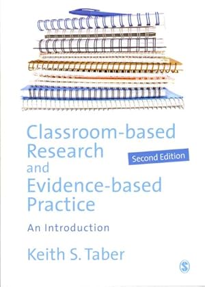 Immagine del venditore per Classroom-Based Research and Evidence-Based Practice : An Introduction venduto da GreatBookPrices