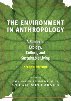 Bild des Verkufers fr Environment in Anthropology : A Reader in Ecology, Culture, and Sustainable Living zum Verkauf von GreatBookPrices