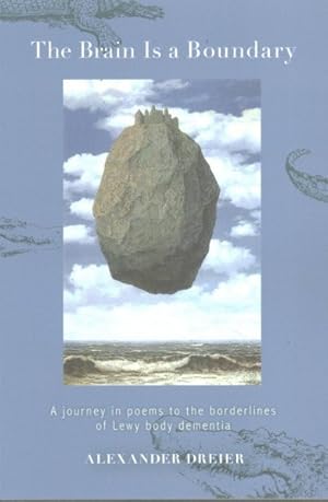 Bild des Verkufers fr Brain Is a Boundary : A Journey in Poems to the Borderlines of Lew Body Dementia zum Verkauf von GreatBookPrices