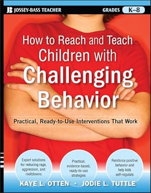 Seller image for How to Reach and Teach Children with Challenging Behavior : Practical, Ready-to-Use Interventions That Work for sale by GreatBookPrices