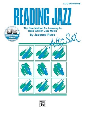 Image du vendeur pour Reading Jazz : The New Method for Learning to Read Written Jazz Music mis en vente par GreatBookPrices
