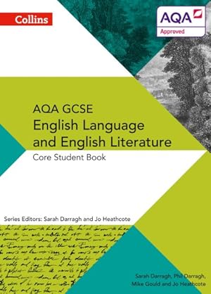 Image du vendeur pour Aqa Gcse English Language and English Literature: Core Student Book mis en vente par GreatBookPrices