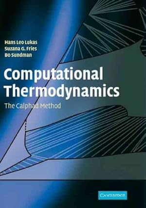 Immagine del venditore per Computational Thermodynamics : The Calphad Method venduto da GreatBookPrices